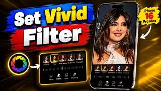 How to Set Vivid Filter as Default on iPhone 16 Pro Max | Easy Steps for Stunning Photos