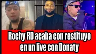 Rochy RD acaba con restituyo en un live con Donaty