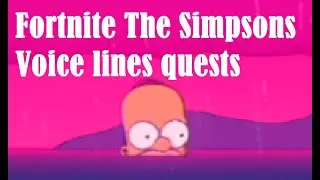 Голосовые реплики из Fortnite The Simpsons