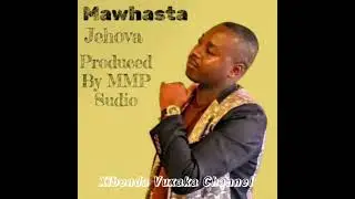Mawhasta title: Jehova ,, produced by MMP Sudio