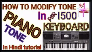 HOW TO MODIFY PIANO TONE IN YAMAHA PSR I-500 KEYBOARD