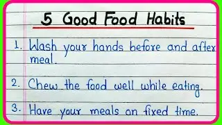 5 Good food habits | Good eating habits