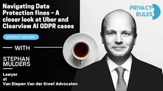 Navigating Data Protection fines &ndash; A closer look at Uber and Clearview AI GDPR cases