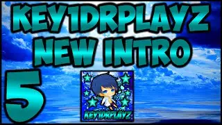 KEY1DRPlayz New Intro #5