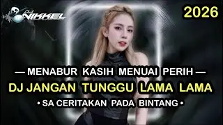 Dj NiKkeL&trade;️‼️DUGEM FUNKOT‼️DJ JANGAN TUNGGU LAMA LAMA‼️MENABUR KASIH MENUAI PERIH‼️DJ JAUH KO PERGI