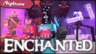 Nightcore - Enchanted (minecraft)