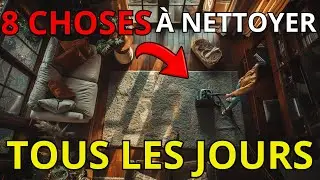 8 Choses que Tu Dois Nettoyer dans ta MAISON Tous les Jours