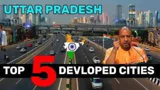 Top 5 Devloped cities in uttar pradesh || Uttar Pradesh || उत्तर प्रदेश के 5 सबसे बड़े शहर&nbsp;||