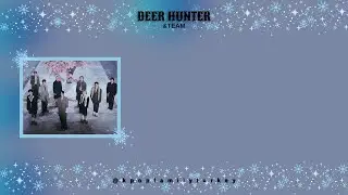 &TEAM 'Deer Hunter' (T&uuml;rk&ccedil;e &Ccedil;eviri)