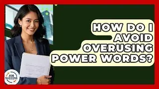 How Do I Avoid Overusing Power Words? - Job Success Network