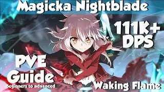ESO - Waking Flame| Magicka Nightblade | 111k+ DPS PVE Build & Guide | Beginners to Advanced Setups