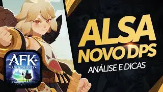 ALSA VALE A PENA? Primeiras Impressões, Análise e Dicas | AFK Journey