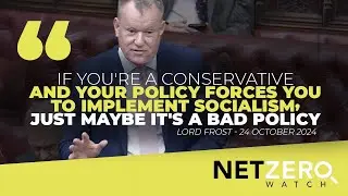 LORD FROST: Net Zero policies are socialist
