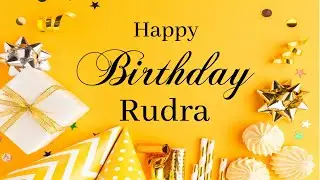 Rudra Happy Birthday | Birthday Songs with name | Birthday Reel | Janamdin | #Ad4beloved