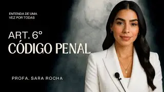 ART. 6&ordm;, CP COMENTADO | Lugar do Crime: Teoria da Ubiquidade - Entenda de uma vez por todas