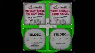 CREATIVE CONNECTION - YOU'RE MY HEART, YOU'RE MY SOUL / DANCING TO THE BEAT
