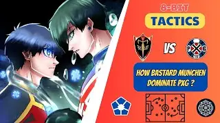 8-BIT TACTICS ENGLISH VER: HOW BASTARD MUNCHEN DOMINATE PARIS X GEN ?