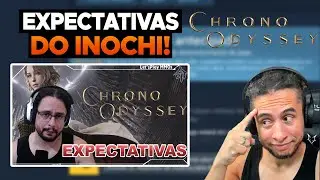 ZEUS REACT: INOCHI - MY EXPECTATIONS FOR CHRONO ODYSSEY!