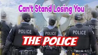 The Police ♤♤♤ Can't Stand Losing You.