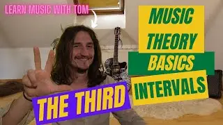 The Third Interval you should know... #Music Theory Basics Part5 - Learn Music with Tom #tutorial