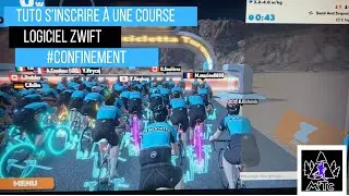 SPECIAL CONFINEMENT COMMENT S'INSCRIRE A UNE COURSE SUR ZWIFT???