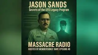 Jason Sands - Secrets of the UFO Legacy Program Ep. 49