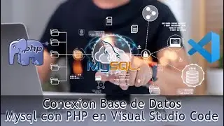 Cómo conectar base de datos MySQL y PHP en Visual Studio Code: Paso a paso