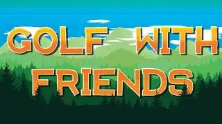 GOLF WITH FRIENDS: SLIDE RIGHT ON IN THERE  Ft ZariusHD
