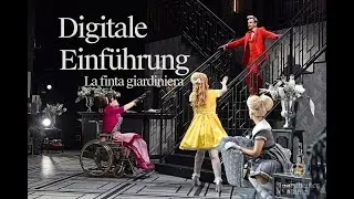 LA FINTA GIARDINIERA [Digitale Einführung] #musiktheater