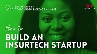 Building an Insurtech Startup - Sarah Wern&eacute;r Founder & CEO of Husmus