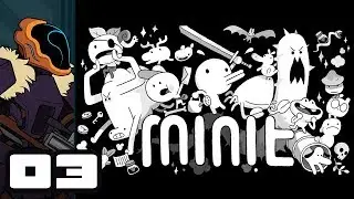 Let's Play Minit - PC Gameplay Part 3 - For Exposure