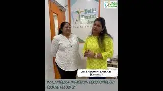 Dr  Sabourni Sarkar Feed Back Implantology Course
