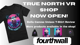 Обзор футболки Fourthwall Shop Bella Canvas &mdash; магазин True North VR уже открыт!