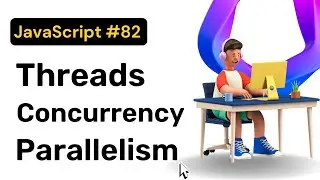 Threads, Concurrency and  Parallelism || JavaScript || Hindi || Operating System || Coding Scenes