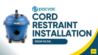 Cord Restraint Installation w/ Pacvac - FILTA Cleaning Products