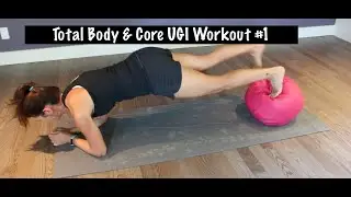 UGI Ball Workout #1-TOTAL BODY & CORE