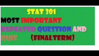 stat 301 most important questions and mcq 100% correct