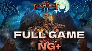 Torchlight 2 Full Game Walkthrough (NG+ Engineer)