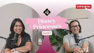 S4 | Ep. 7 Disney Princesses