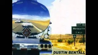 Dustin Bentall -You Know Nothin'