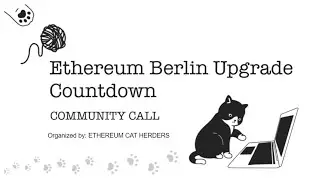 Ethereum Berlin upgrade countdown community call