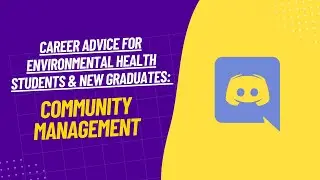 Career Advice for Environmental Health Students and New Graduates: Community Management