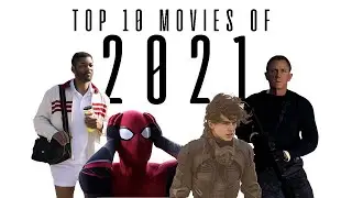 Top 10 Movies of 2021