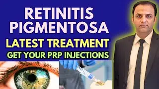 Retinitis Pigmentosa Latest Treatment | Dr Faisal Anwar Assistant Professor Eye