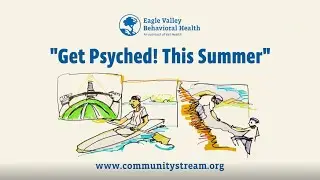 &ldquo;Get Psyched for Summer&rdquo; Illustrated Animation for Eagle Valley Behavioral Health