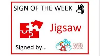 How to sign jigsaw - Signalong - sign language - toys - The Little Signing Workshop