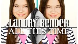 Landry Bender::All This Time