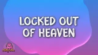 Bruno Mars - Locked Out Of Heaven (Lyrics) + napisy pl