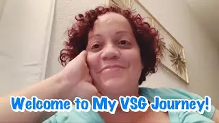 Welcome to my VSG Journey!