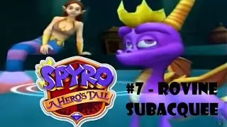 Spyro 5: A Hero's Tail - 07 - Rovine Subacquee - Walkthrough ITA